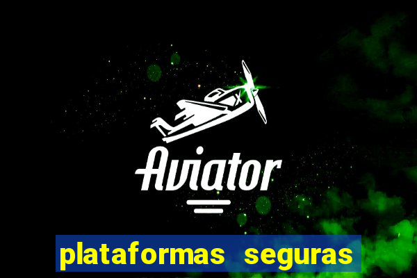 plataformas seguras para jogar fortune tiger